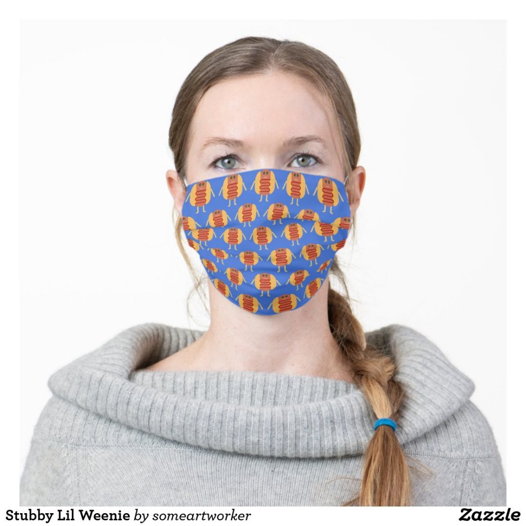 Stubby Lil Weenie Cloth Face Mask Cover worn on Zazzle by someartworker