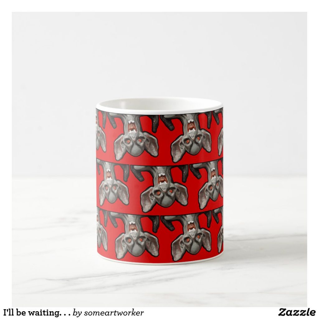 I'll be waiting. . . Mug center on Zazzle by someartworker
